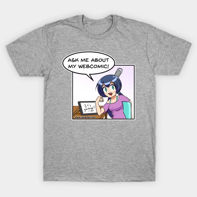 Ask me about my webcomic! T-Shirt by PeterBarton